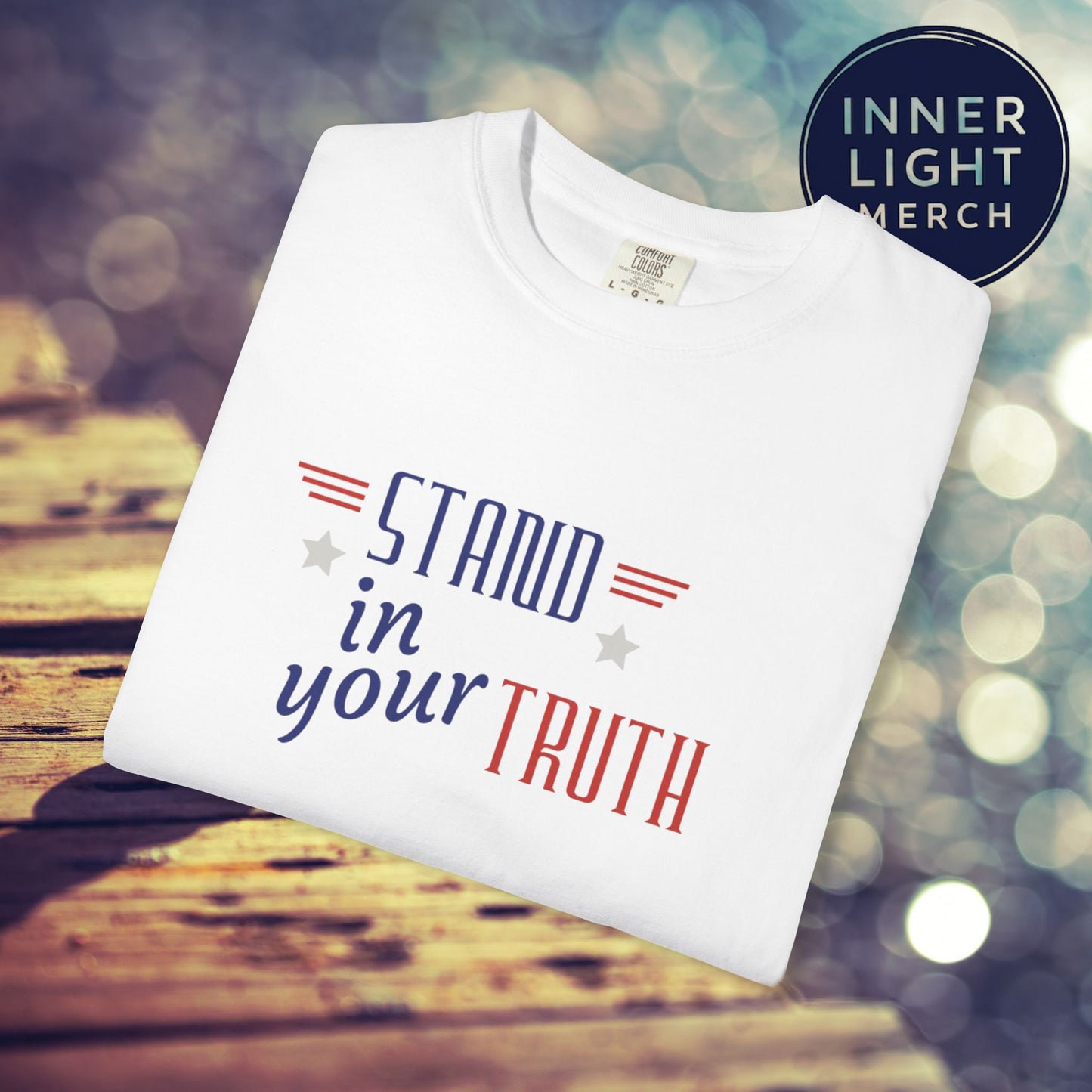 Patriotic T-shirt Stand in Your Truth