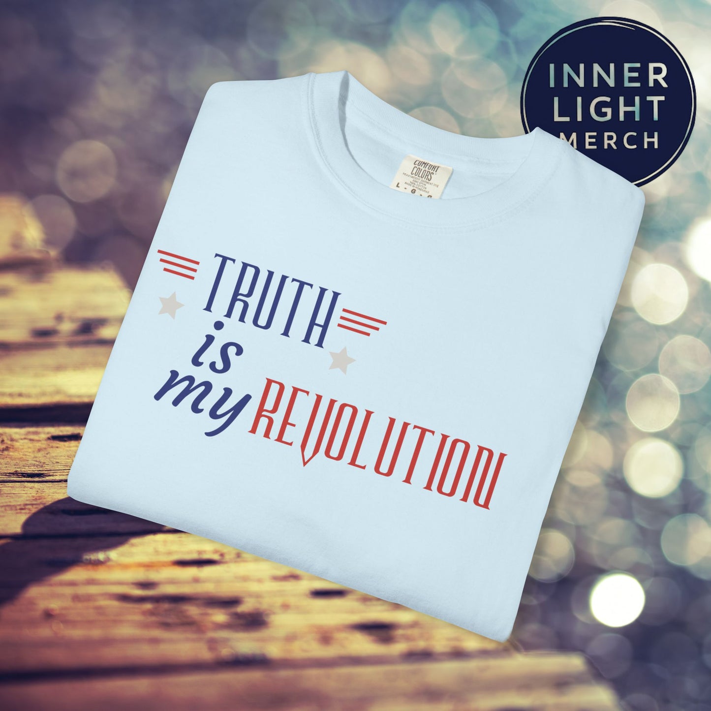 TRUTH IS MY REVOLUTION Patriotic Tee Shirt