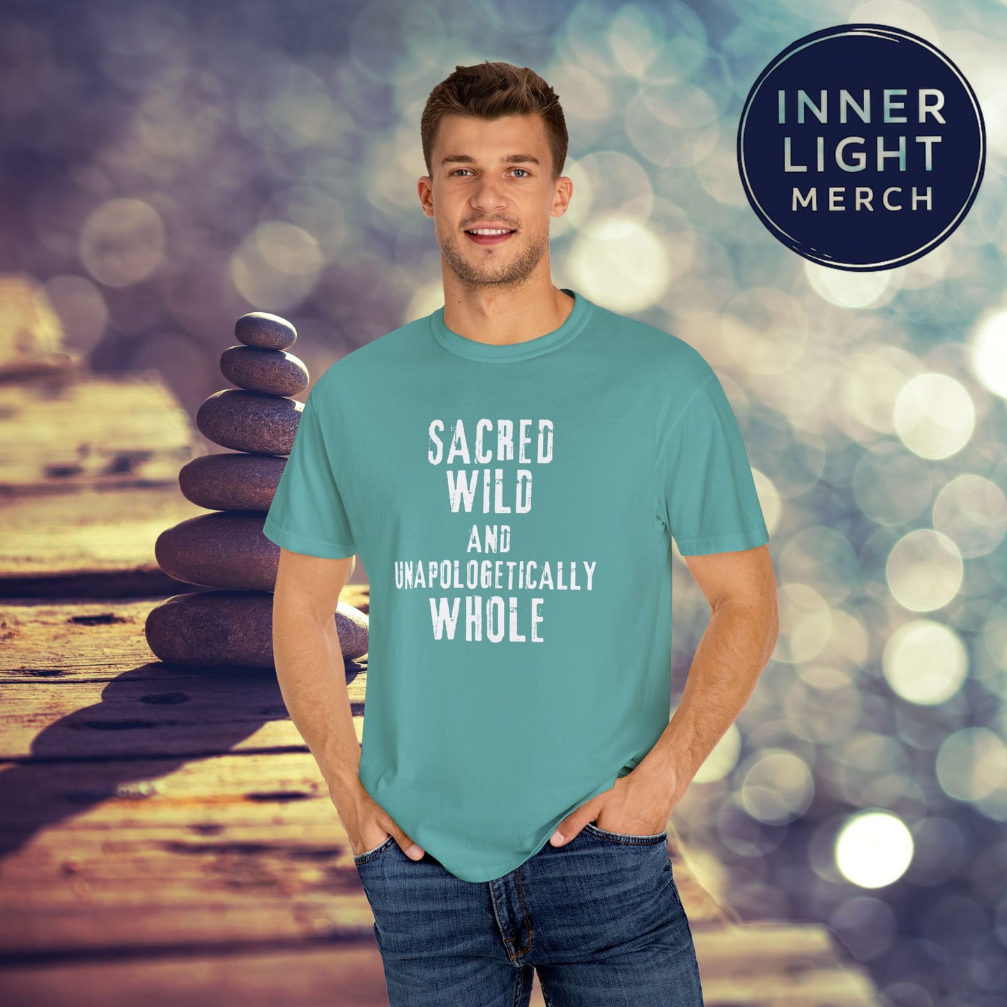 Garment-Dyed T-shirt with SACRED WILD AND UNAPOLOGETICALLY WHOLE Design