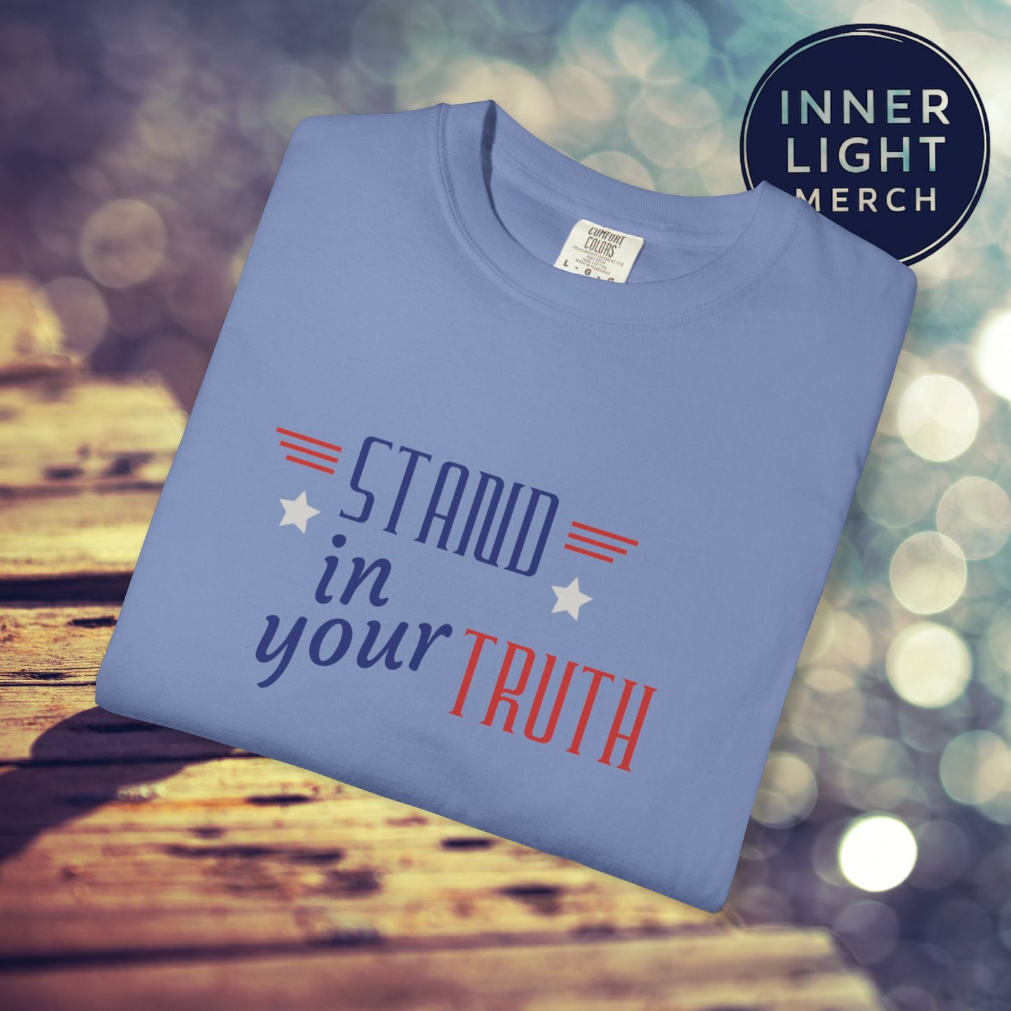 Patriotic T-shirt Stand in Your Truth