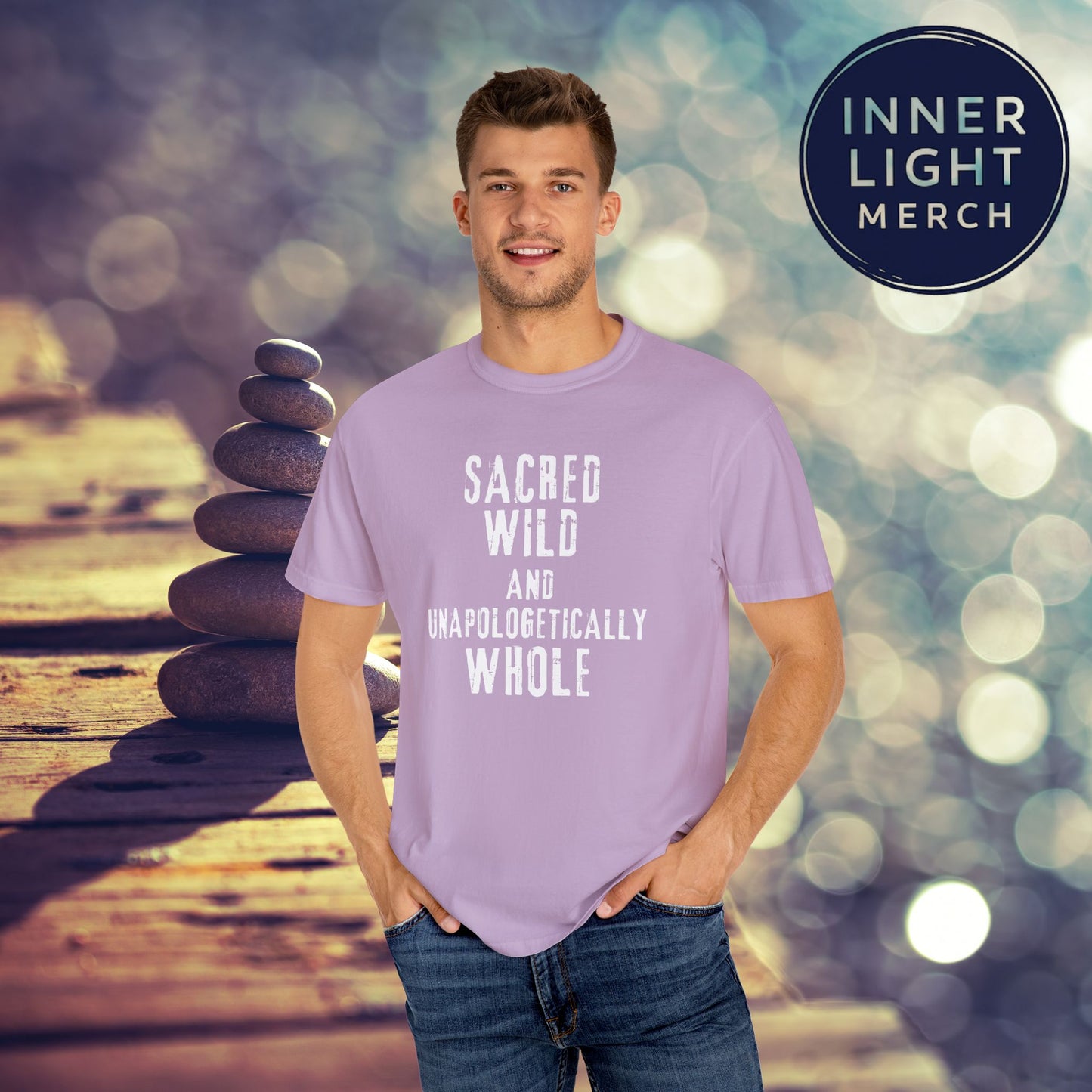 Garment-Dyed T-shirt with SACRED WILD AND UNAPOLOGETICALLY WHOLE Design