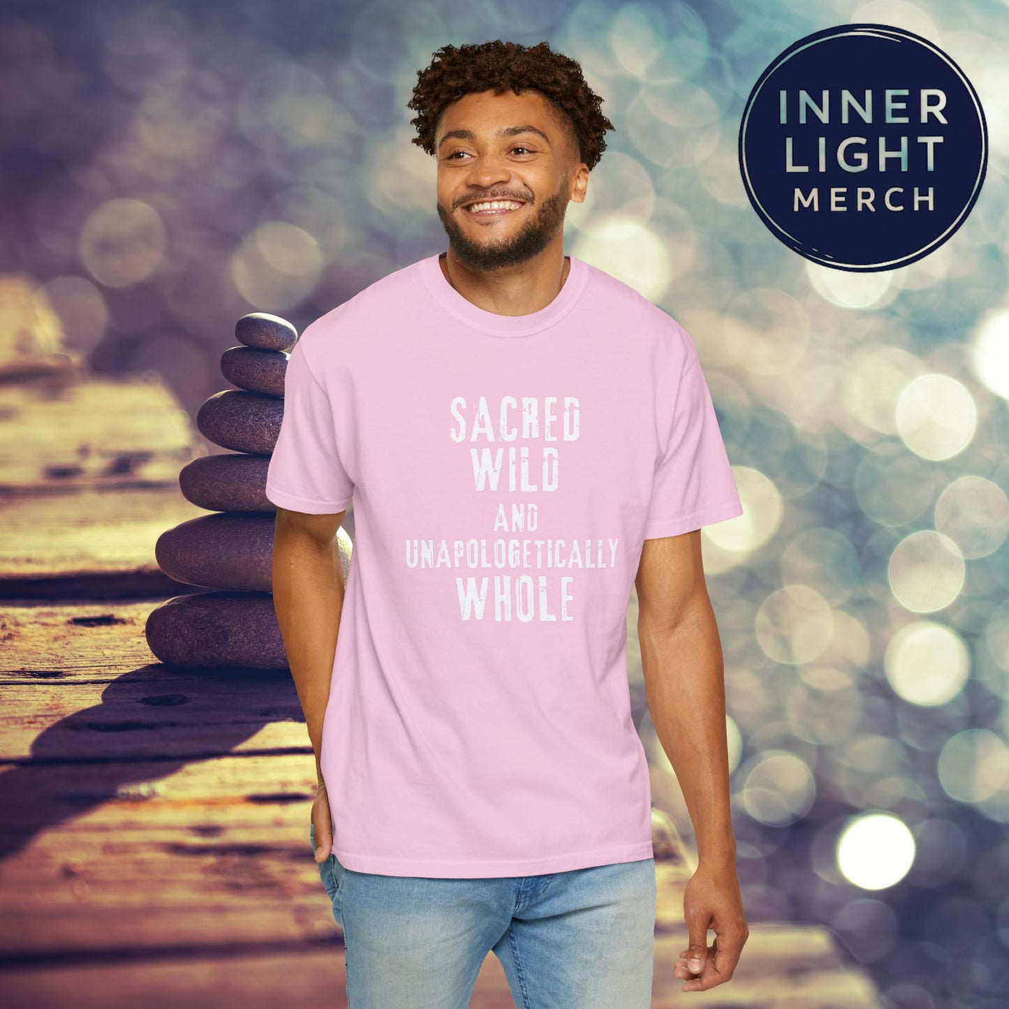Garment-Dyed T-shirt with SACRED WILD AND UNAPOLOGETICALLY WHOLE Design