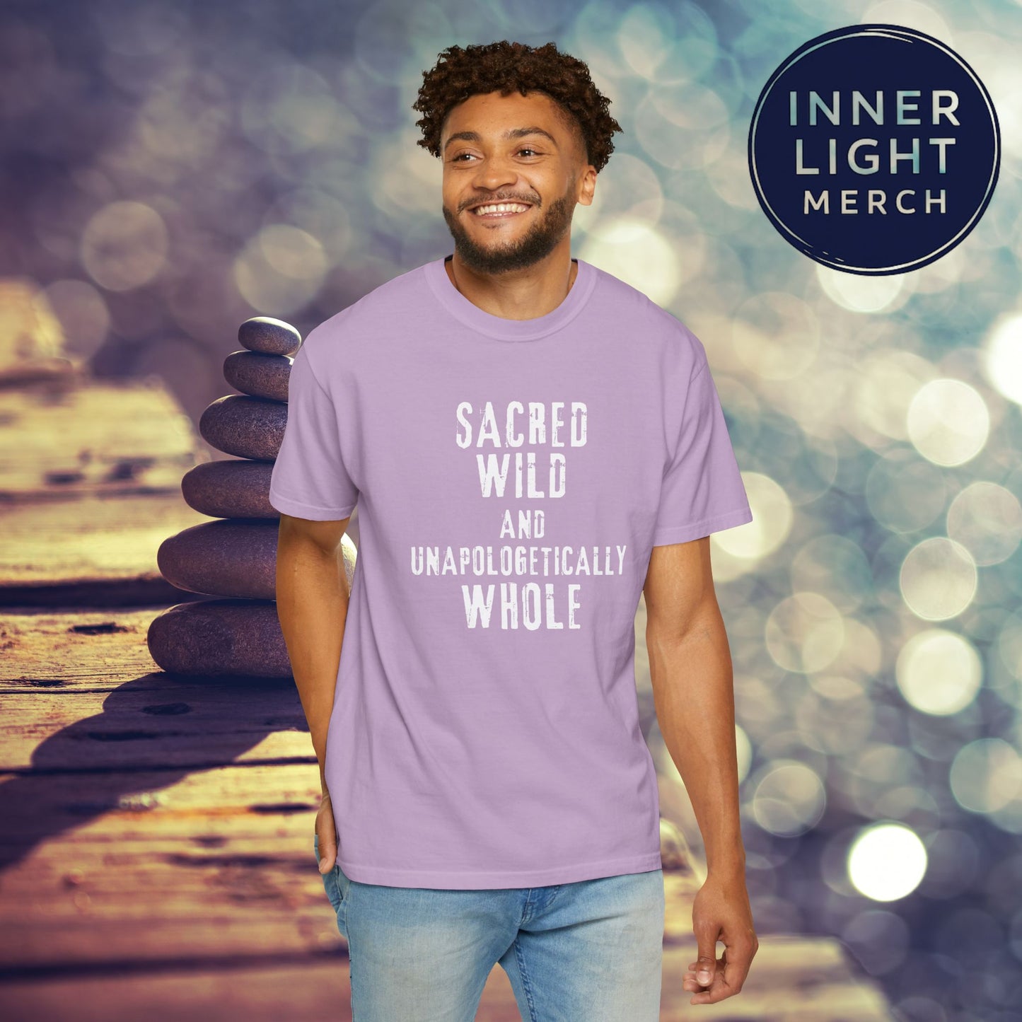 Garment-Dyed T-shirt with SACRED WILD AND UNAPOLOGETICALLY WHOLE Design