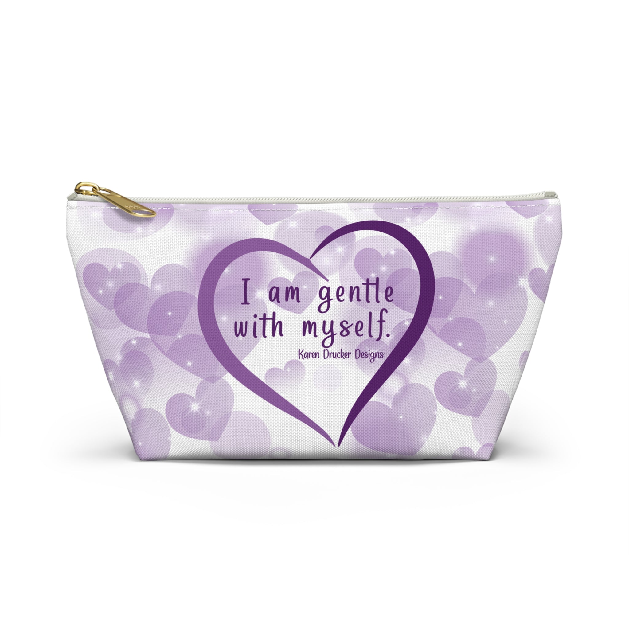 Small Bag: Accessory Pouch w T-bottom 'I am gentle with myself' from Karen Drucker Designs