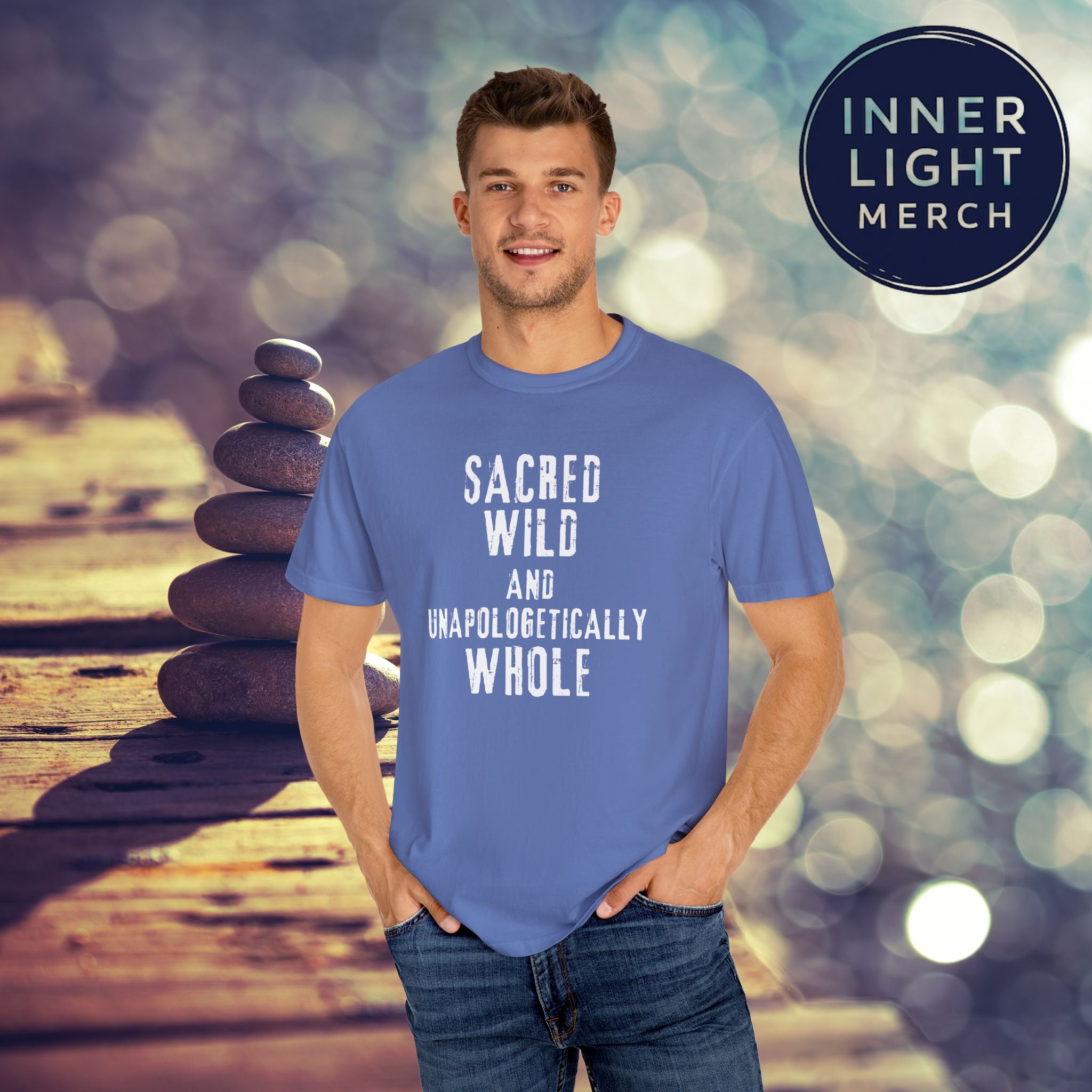 Garment-Dyed T-shirt with SACRED WILD AND UNAPOLOGETICALLY WHOLE Design