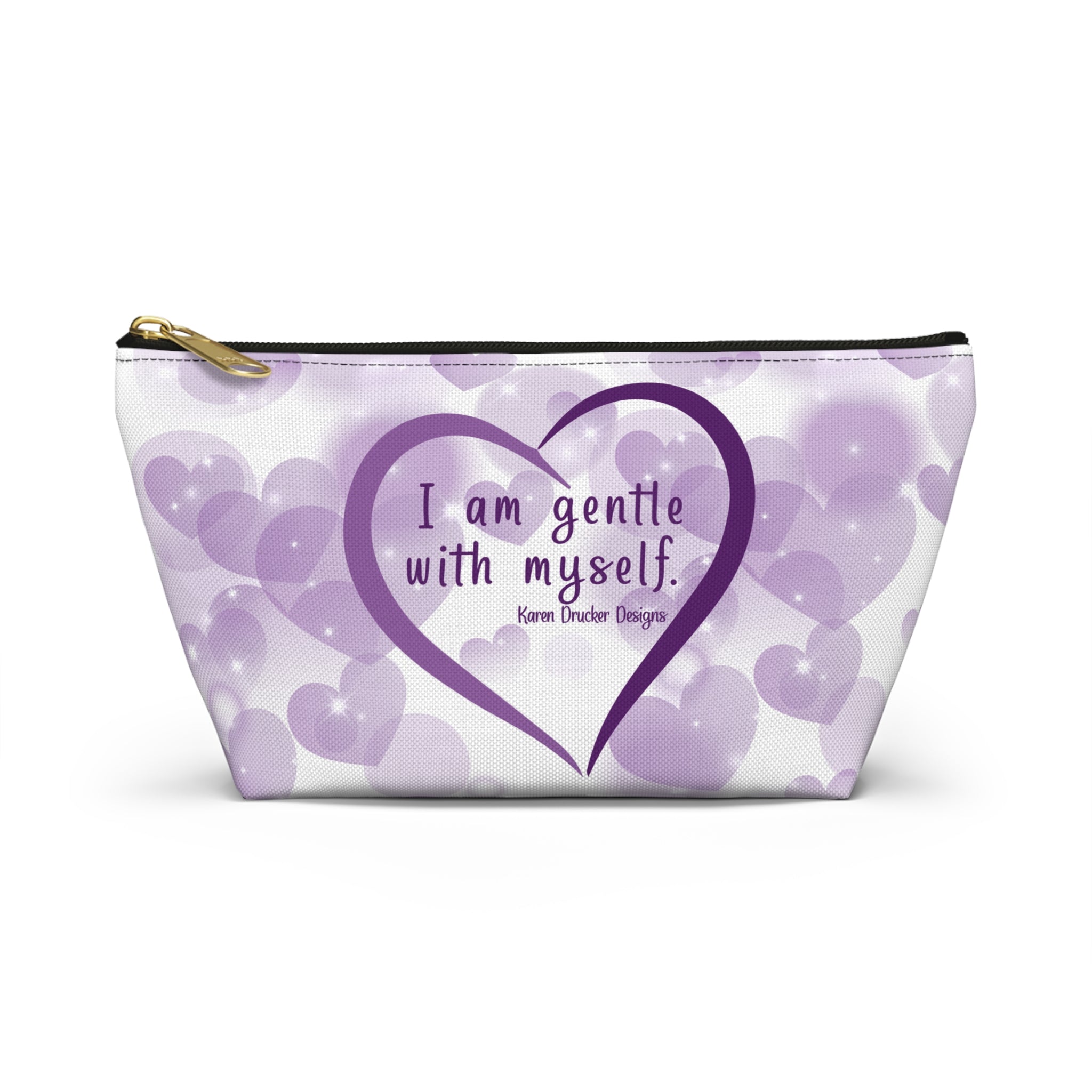 Small Bag: Accessory Pouch w T-bottom 'I am gentle with myself' from Karen Drucker Designs