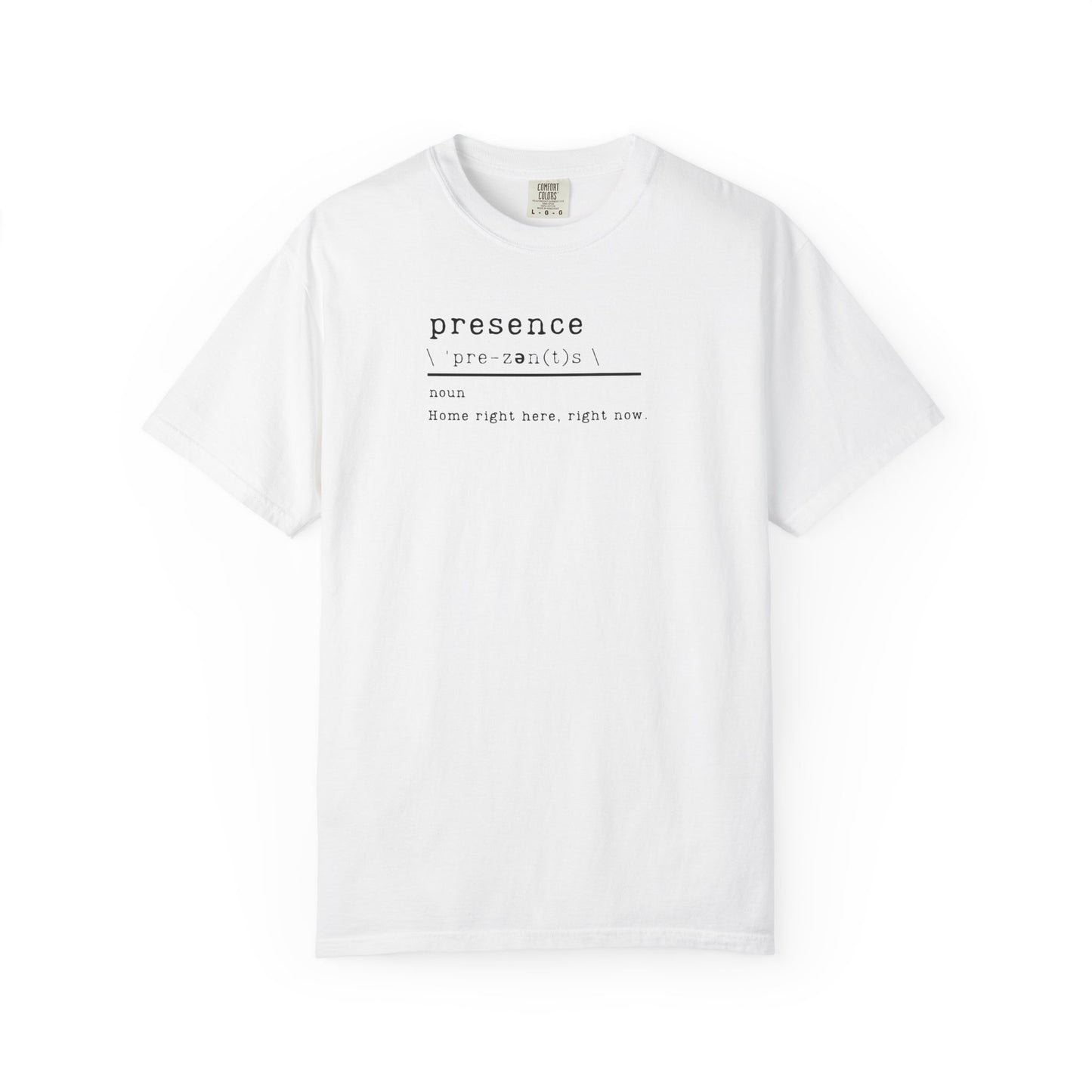 "Presence" Definition Shirt - Comfort Colors 1717 T-shirt