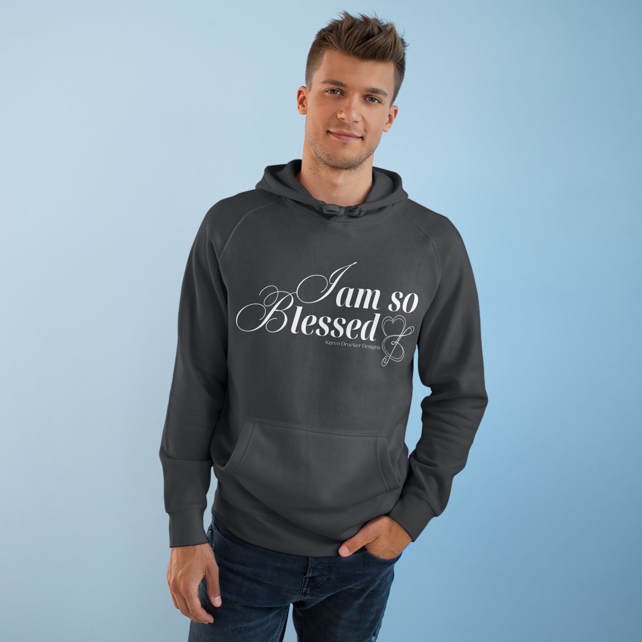 Hoodie with I AM SO BLESSED from Karen Drucker Designs