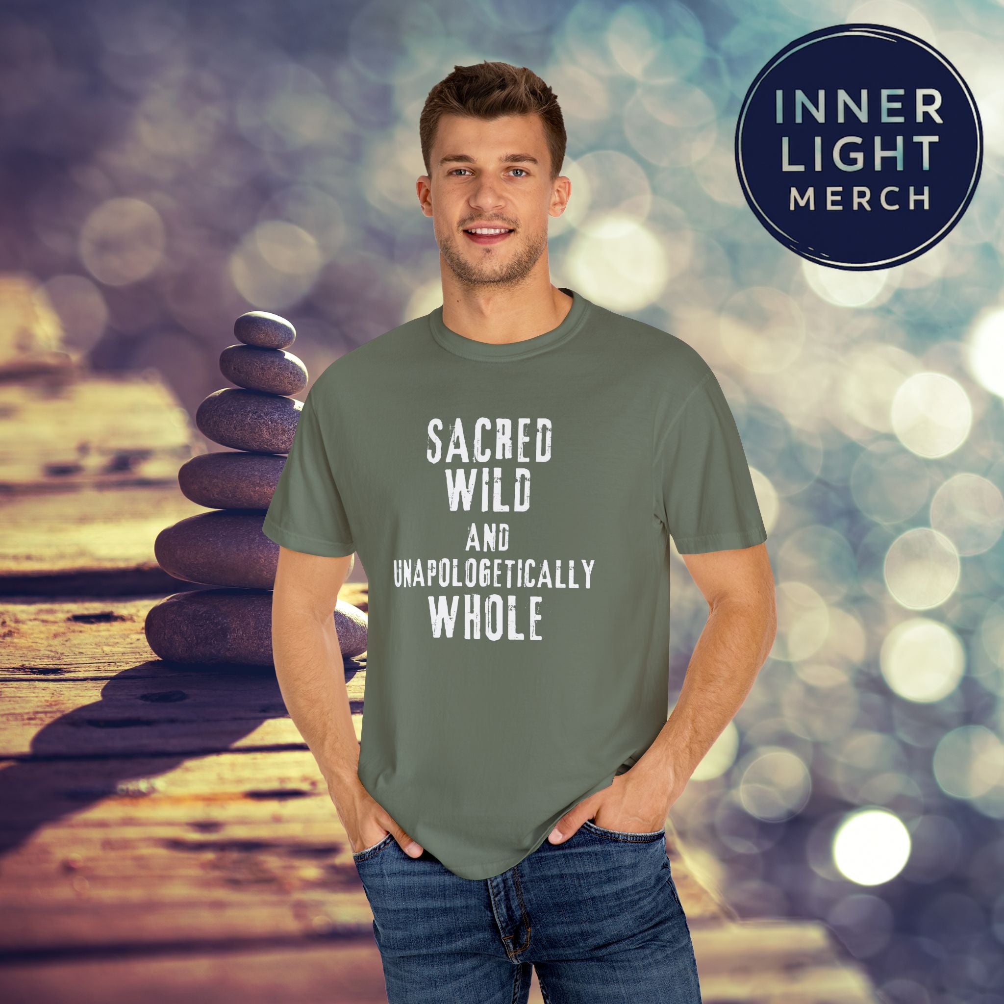 Garment-Dyed T-shirt with SACRED WILD AND UNAPOLOGETICALLY WHOLE Design