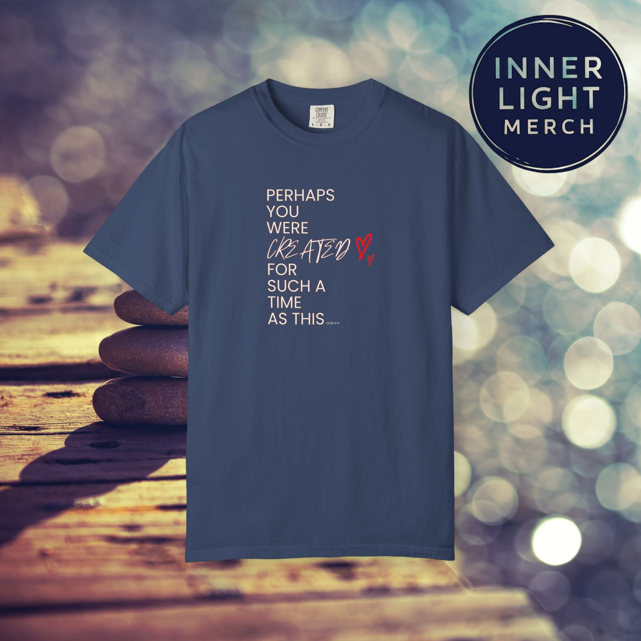 Inspiration T-shirt - Perhaps You Were Created for Such a Time as This
