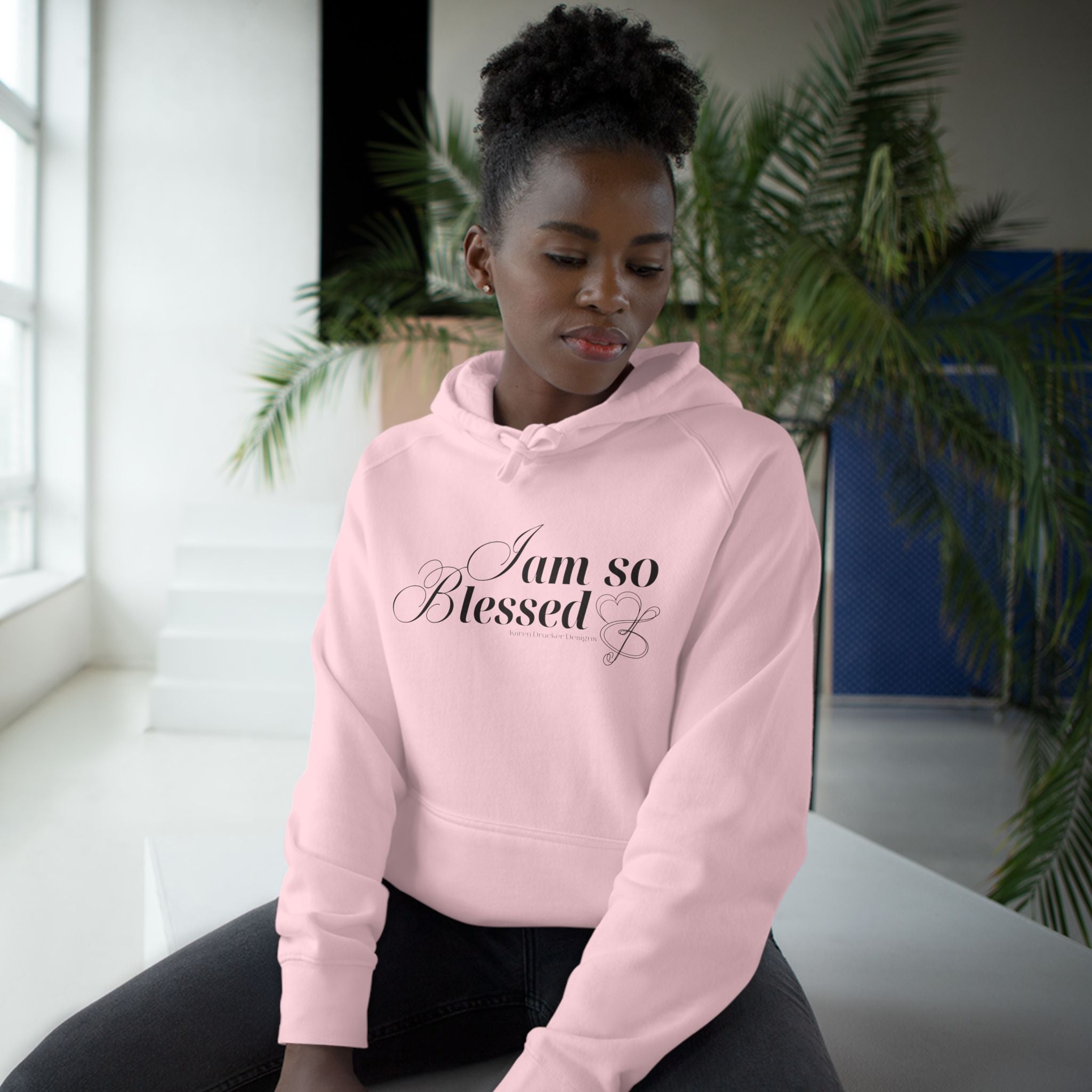 Hoodie with I AM SO BLESSED from Karen Drucker Designs