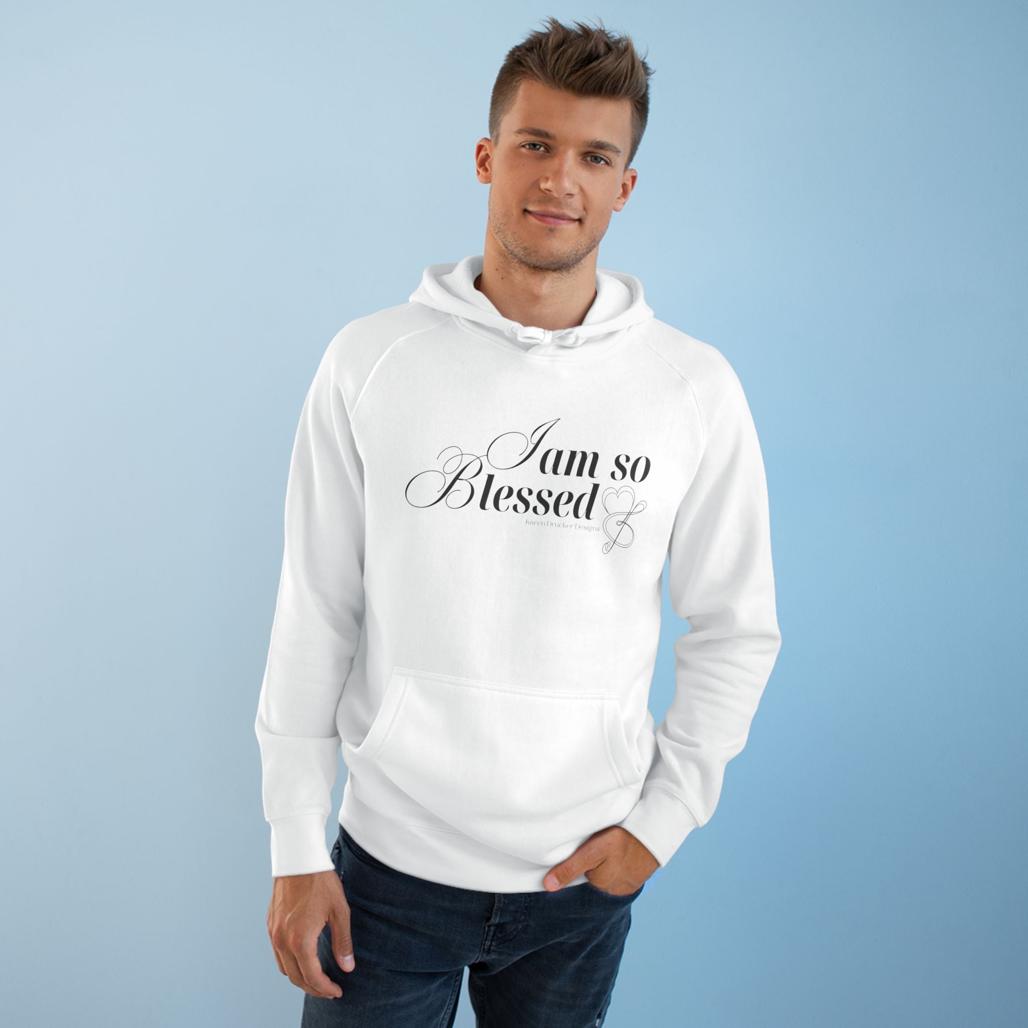 Hoodie with I AM SO BLESSED from Karen Drucker Designs