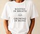 Rooted in Breath Growing in Being Comfort Colors T-Shirt, Mindfulness and Spiritual Growth Tee