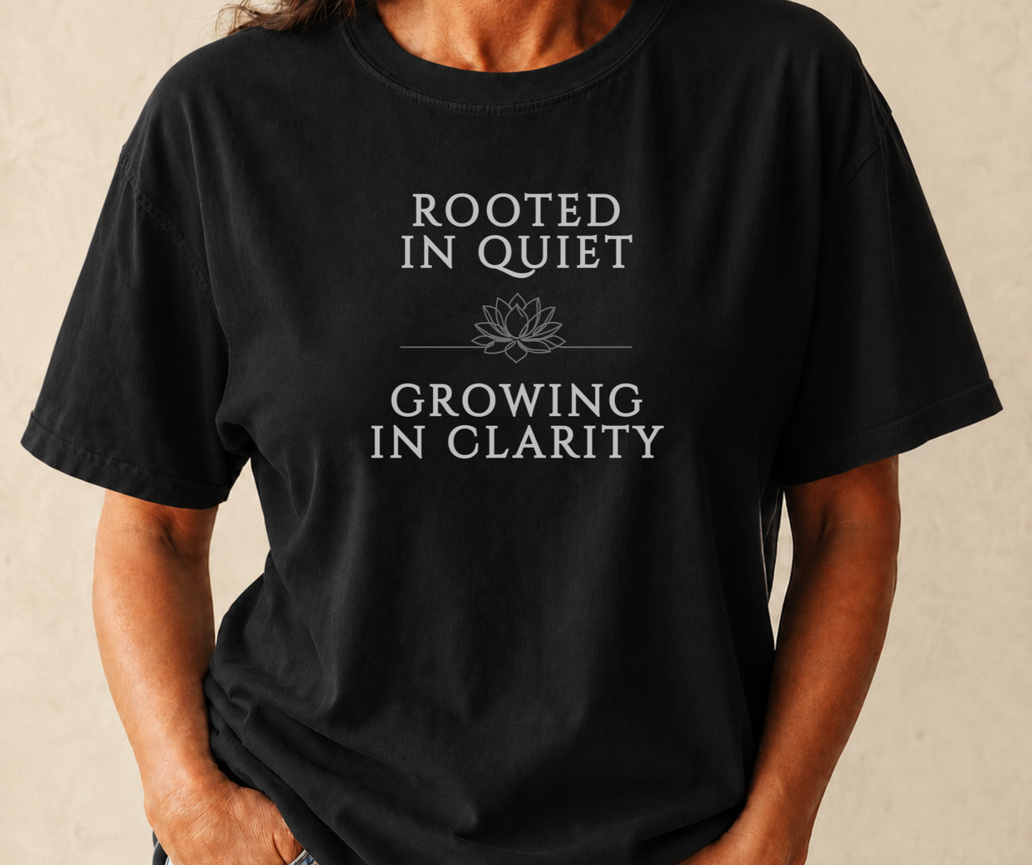 Rooted in Quiet Growing in Clarity Comfort Colors T-Shirt, Mindfulness and Inner Peace Tee
