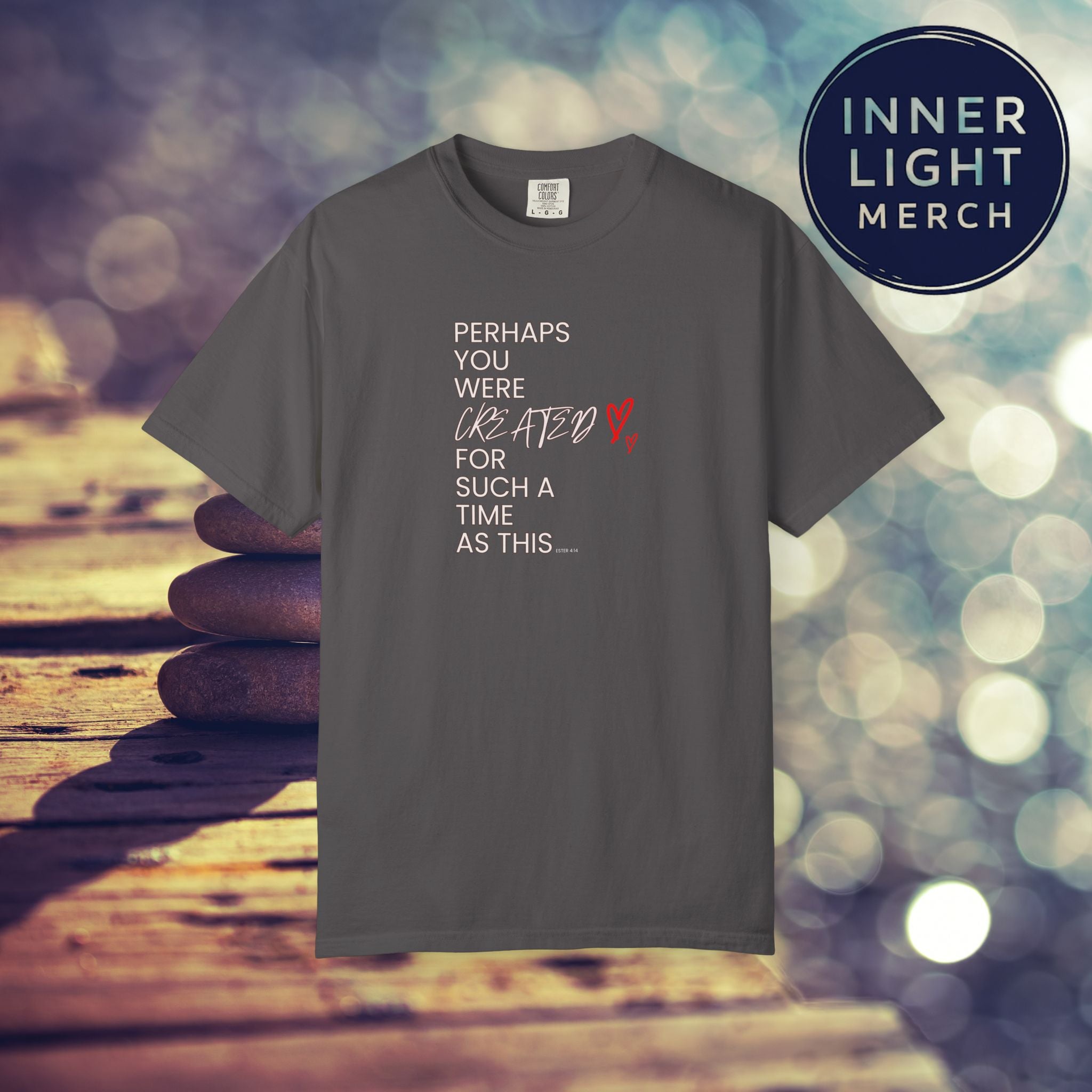 Inspiration T-shirt - Perhaps You Were Created for Such a Time as This