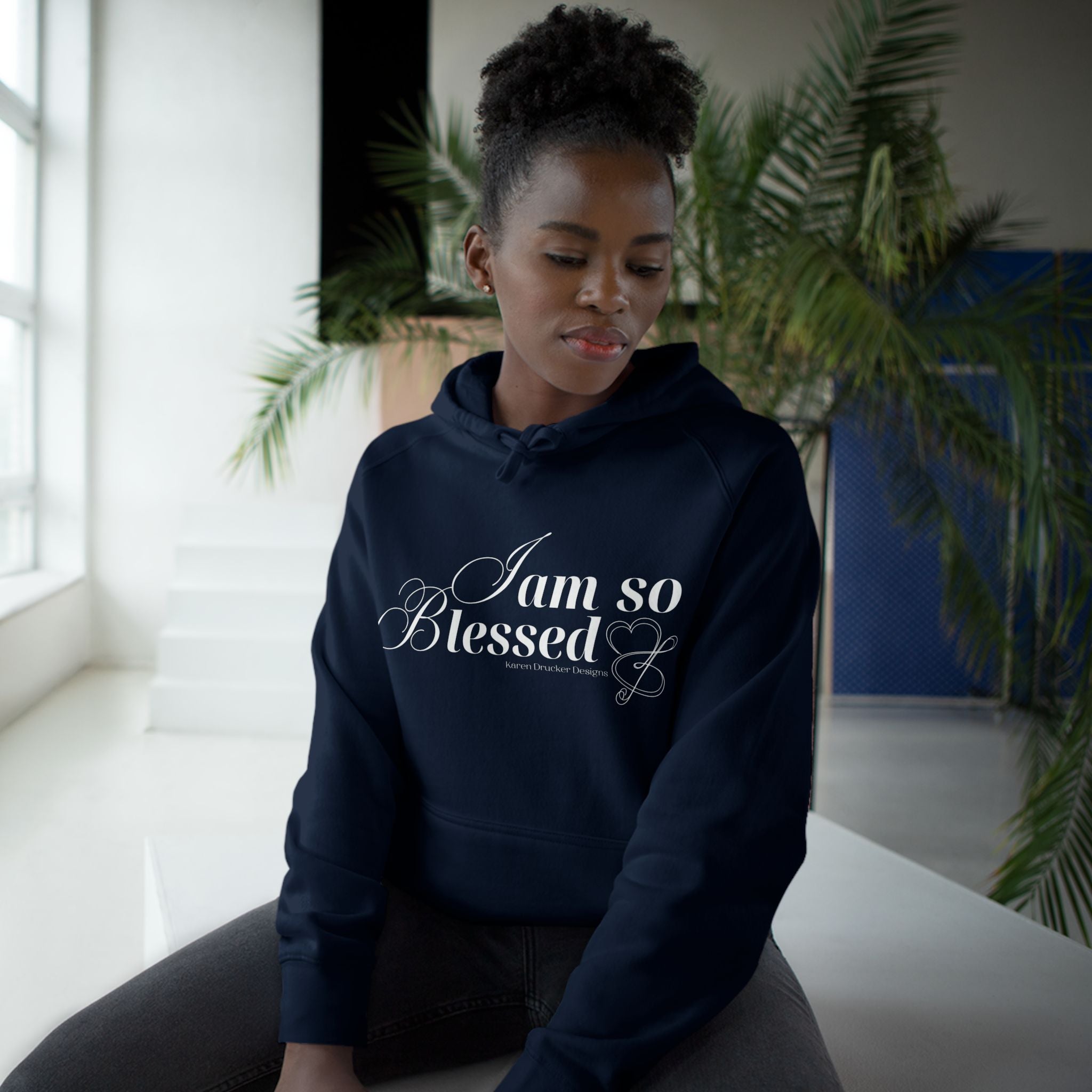 Hoodie with I AM SO BLESSED from Karen Drucker Designs