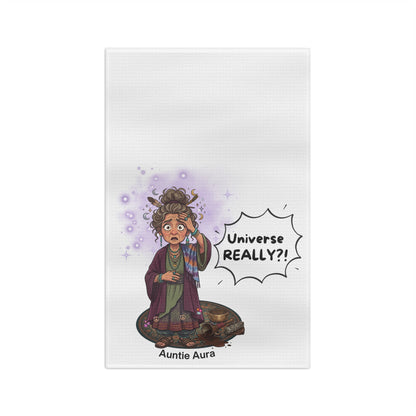 "Universe, REALLY?!" - Auntie Aure Tea Towel