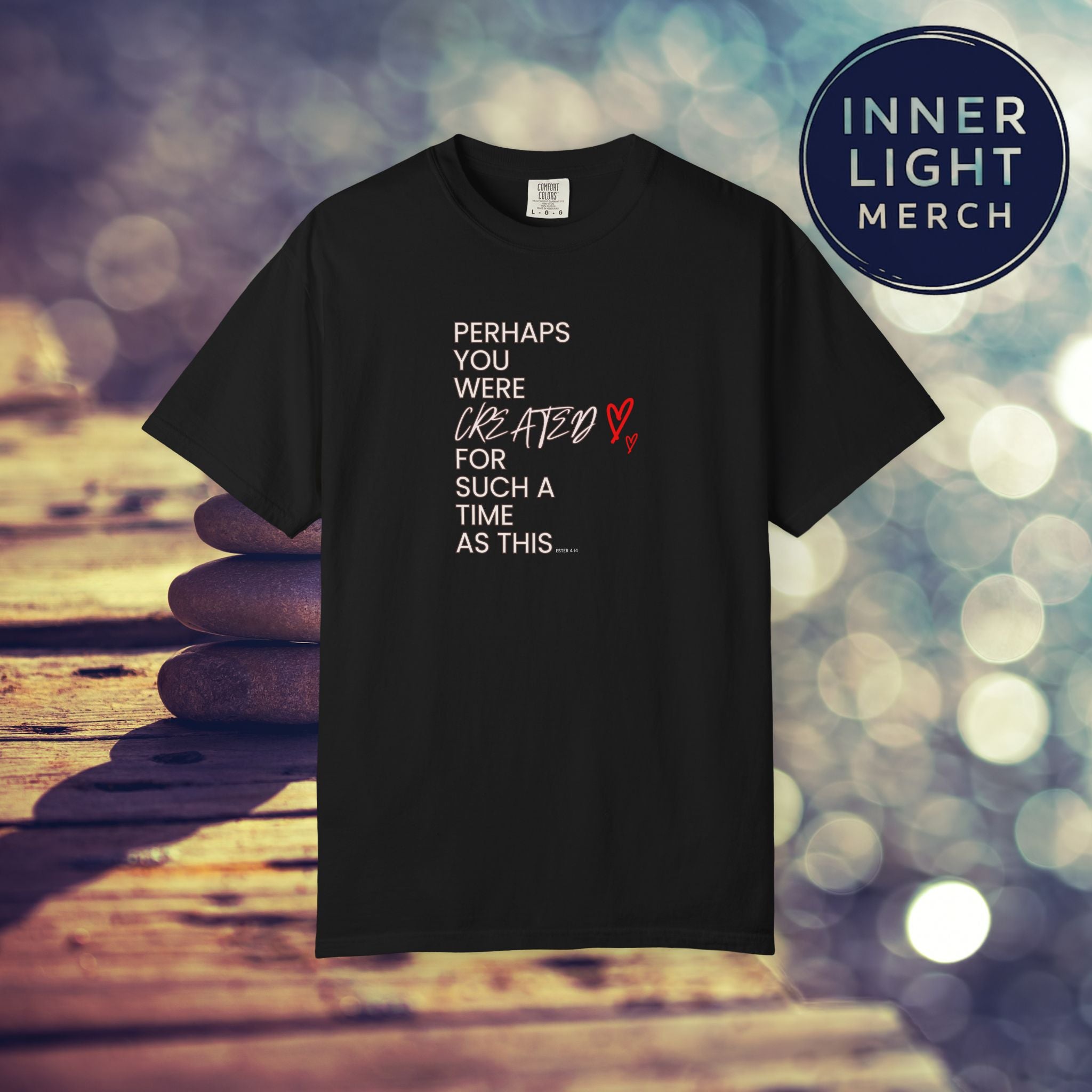Inspiration T-shirt - Perhaps You Were Created for Such a Time as This