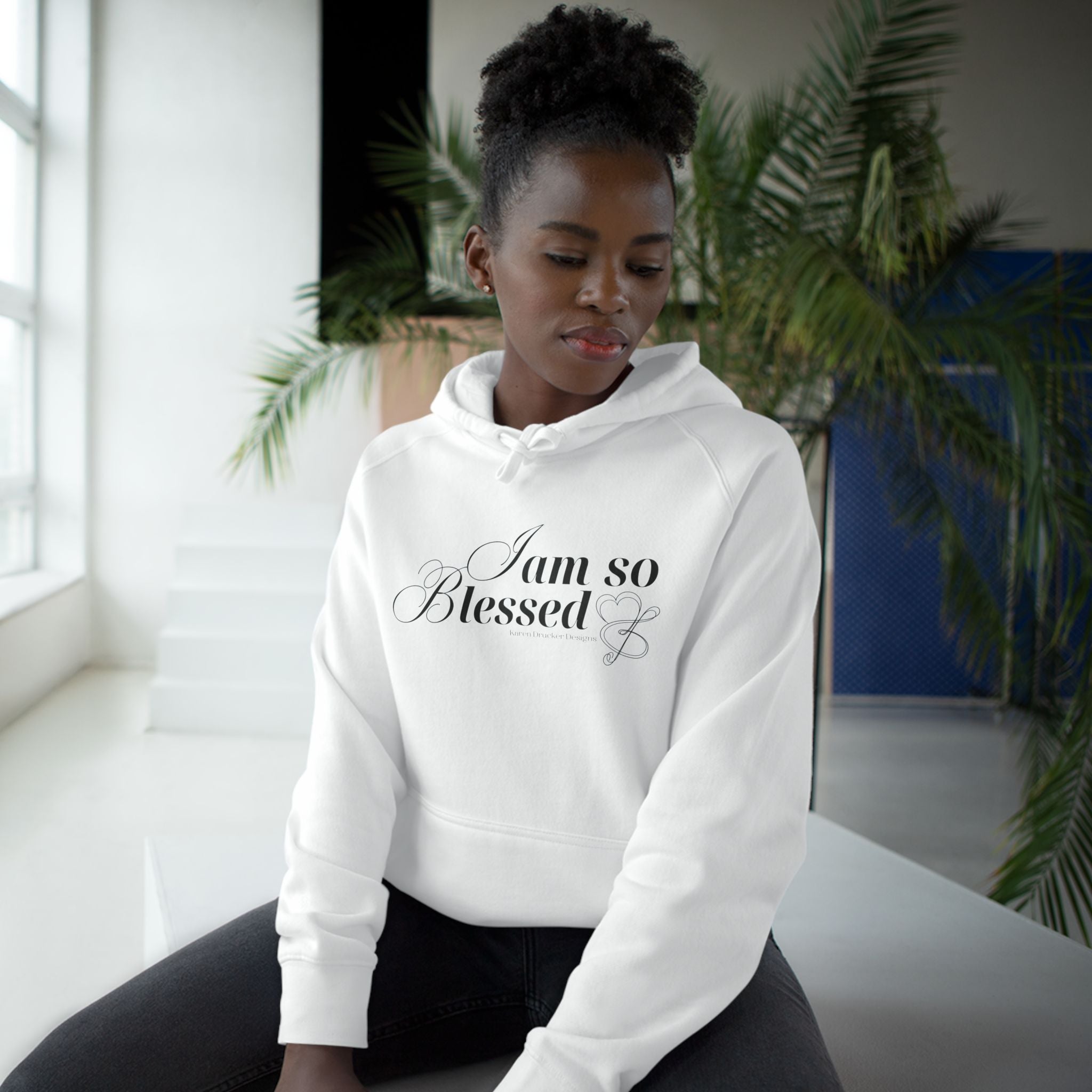 Hoodie with I AM SO BLESSED from Karen Drucker Designs