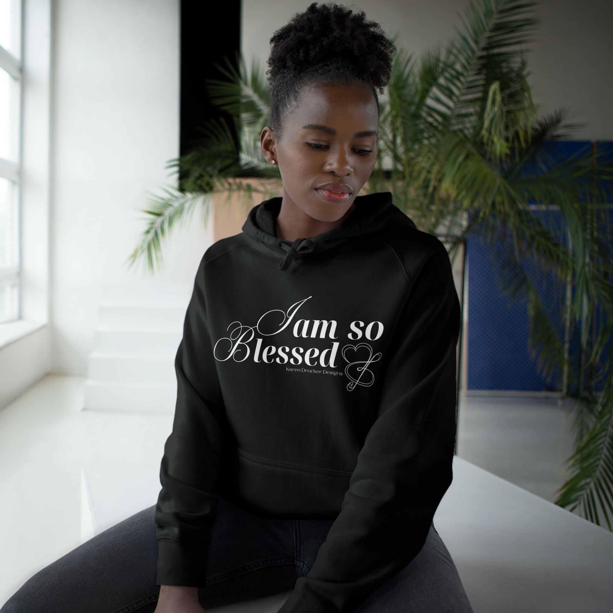 Hoodie with I AM SO BLESSED from Karen Drucker Designs
