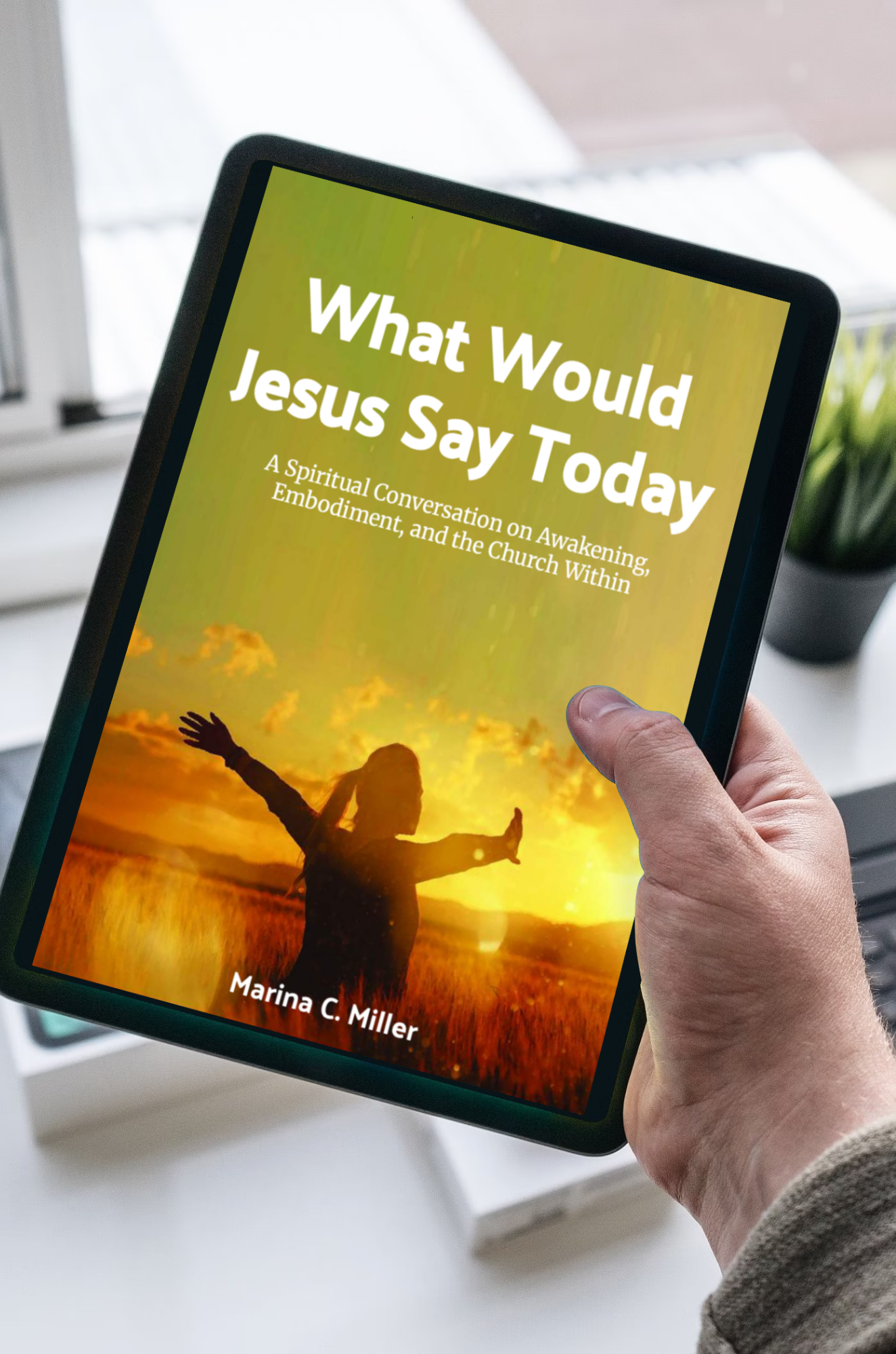 What Would Jesus Say Today