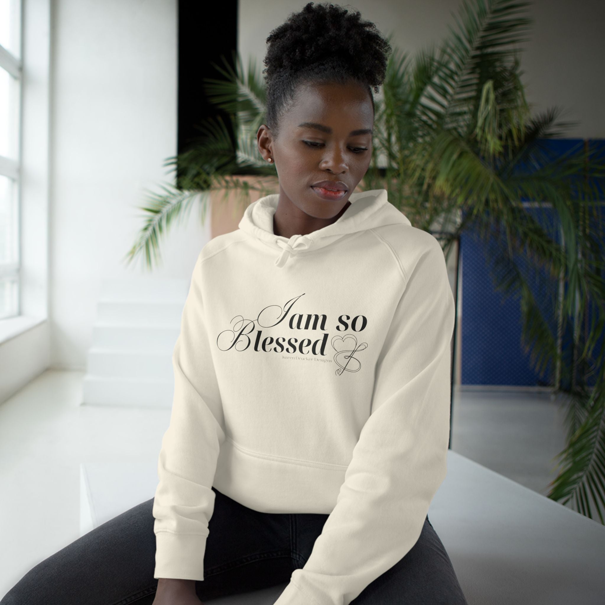 Hoodie with I AM SO BLESSED from Karen Drucker Designs