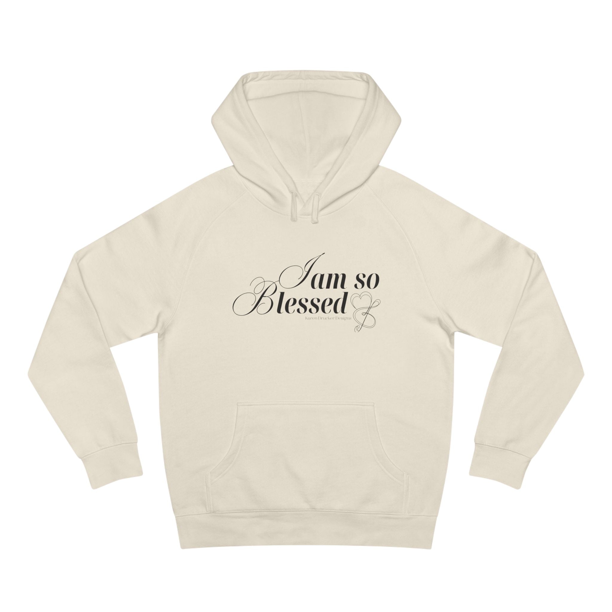 Hoodie with I AM SO BLESSED from Karen Drucker Designs