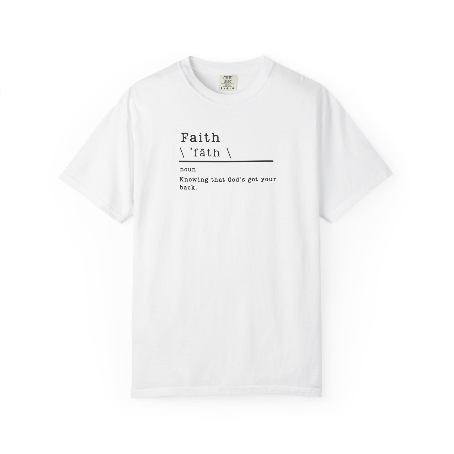 Faith Definition Shirt - Comfort Colors 1717