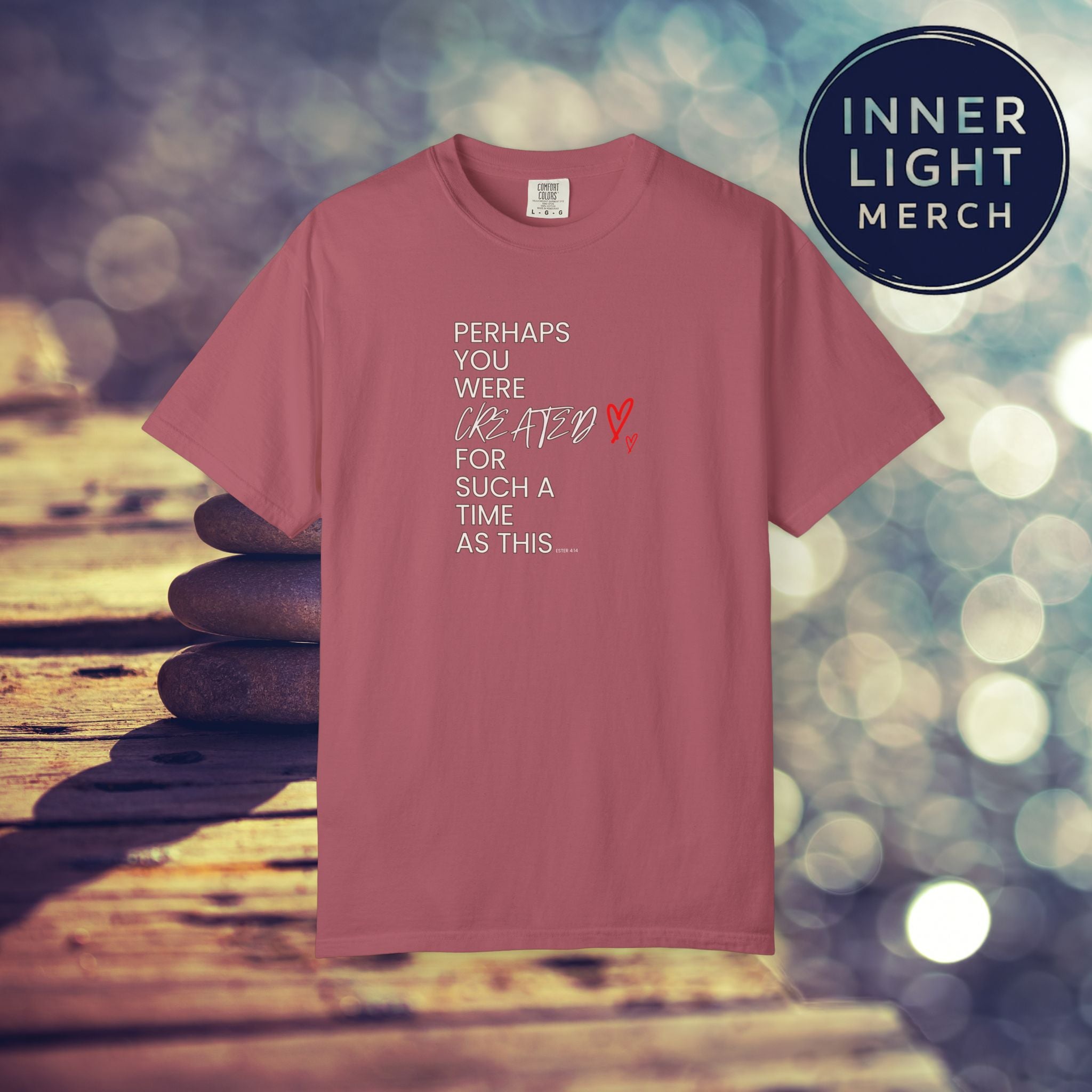 Inspiration T-shirt - Perhaps You Were Created for Such a Time as This