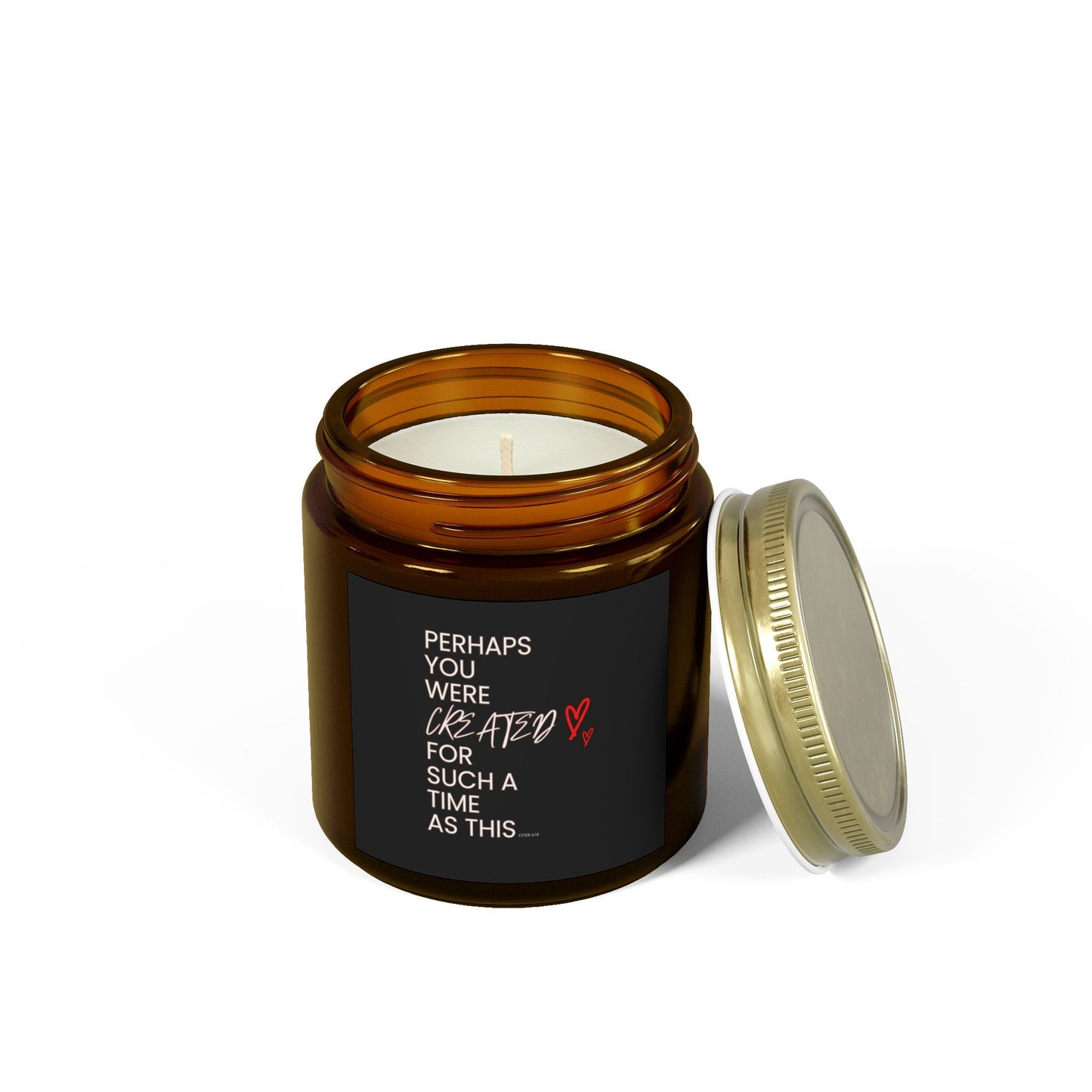 Scented Candles - " Perhaps You Were Created", Coconut Apricot Wax (4oz, 9oz)