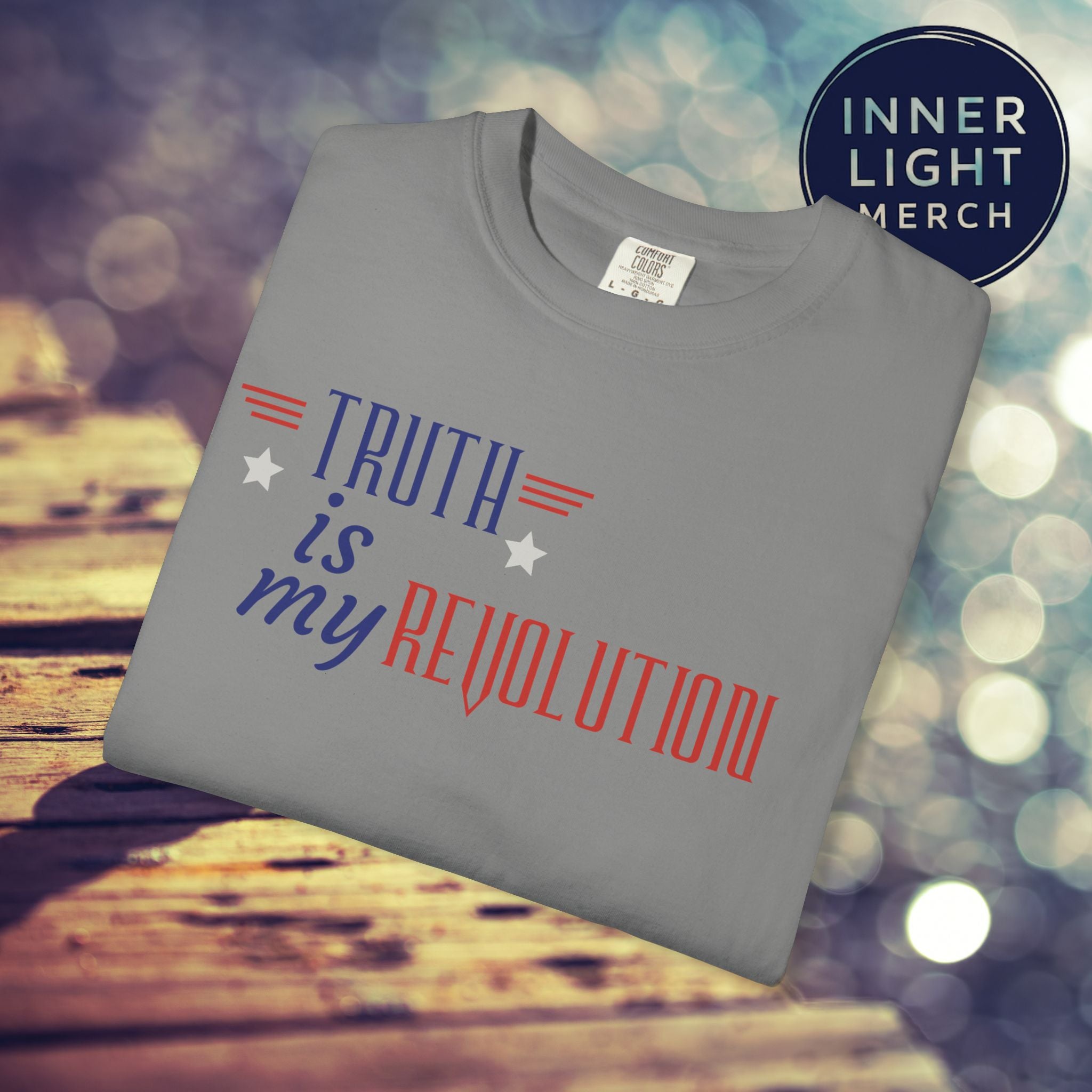 TRUTH IS MY REVOLUTION Patriotic T-Shirt