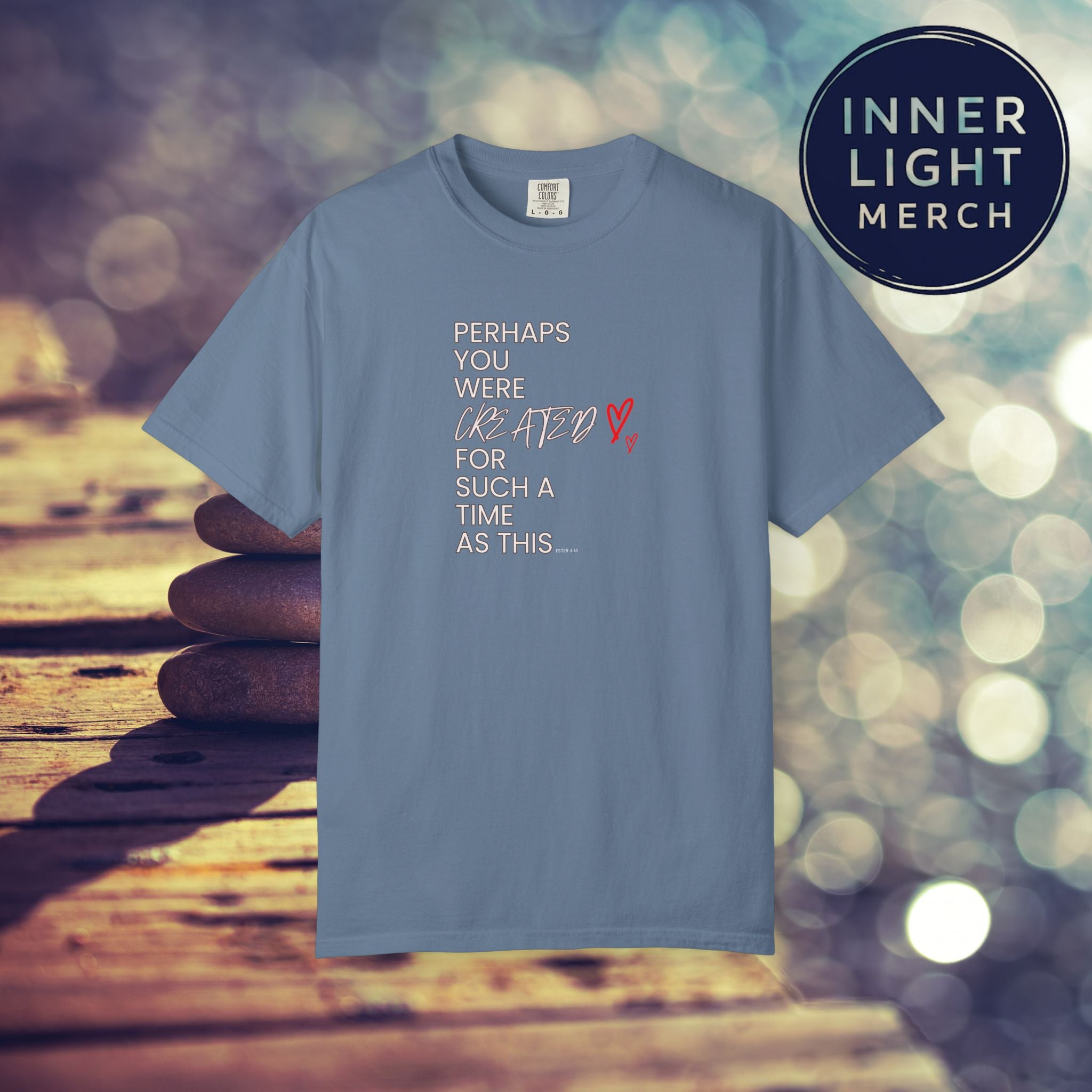Inspiration T-shirt - Perhaps You Were Created for Such a Time as This