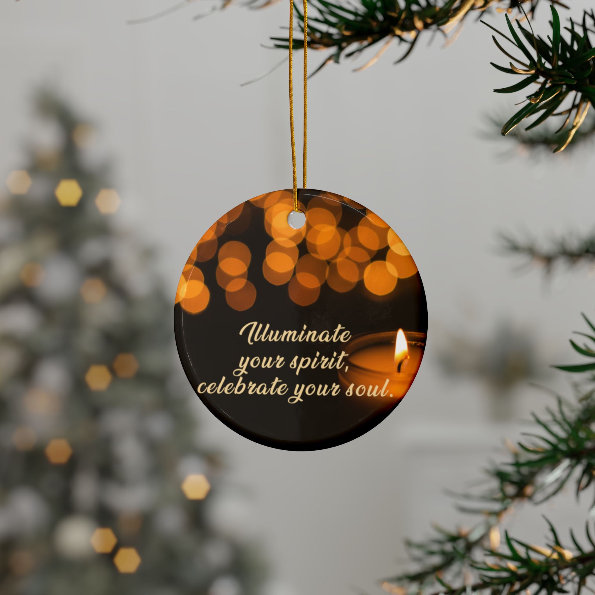 Ceramic Ornaments - Illuminate your spirit, celebrate your soul. - Holiday Decor, Gift for Couples, Home Decoration, 2-Sided Print