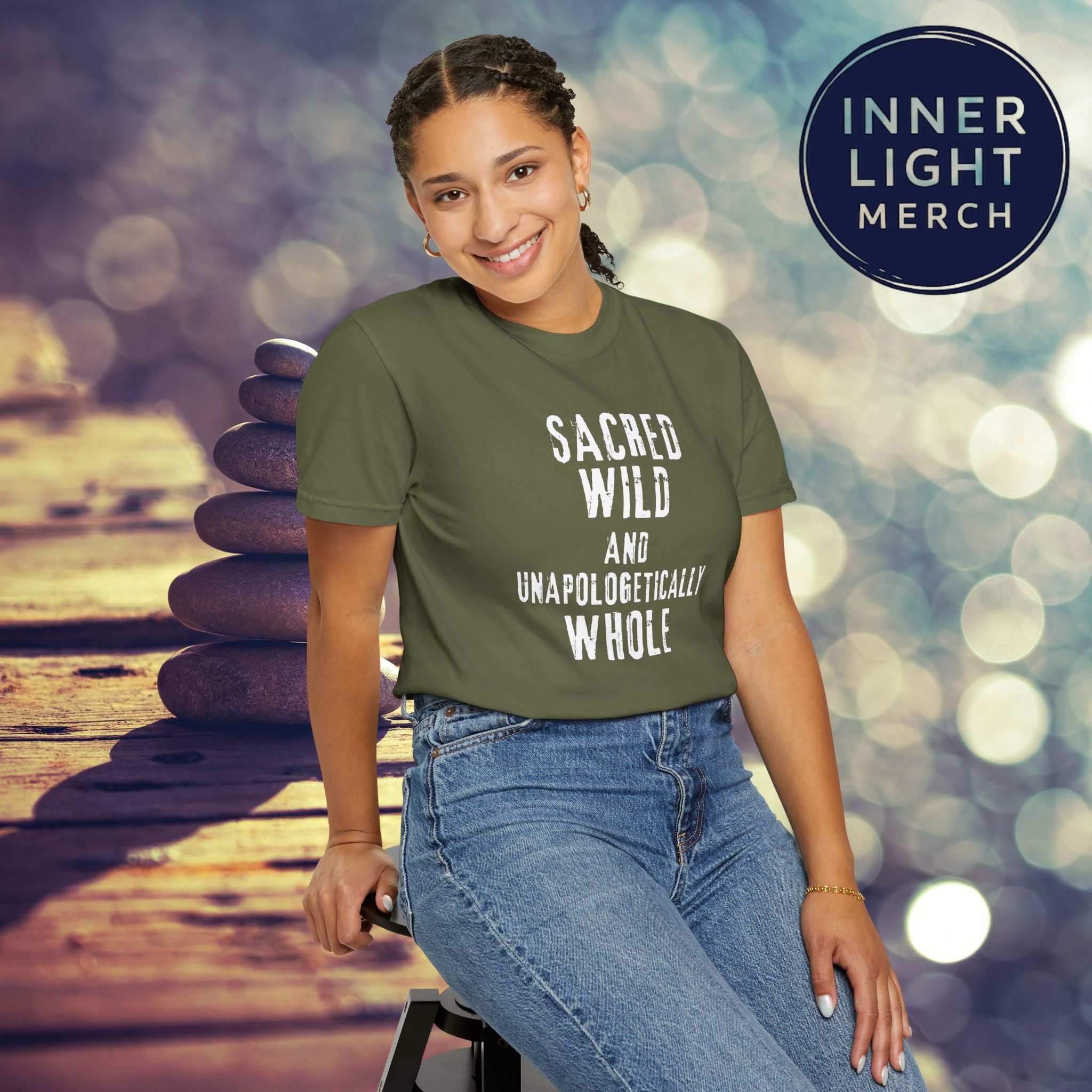 Garment-Dyed T-shirt with SACRED WILD AND UNAPOLOGETICALLY WHOLE Design