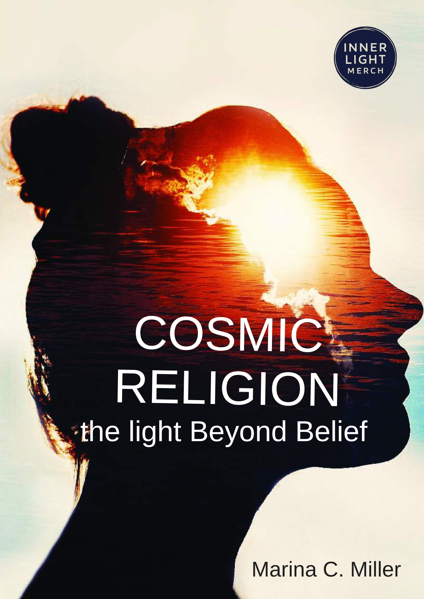 Cosmic Religion: The Light Beyond Belief